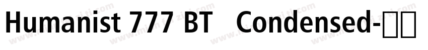 Humanist 777 BT   Condensed字体转换